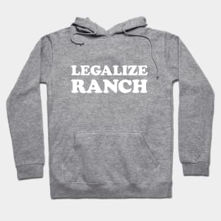 Legalize Ranch Hoodie